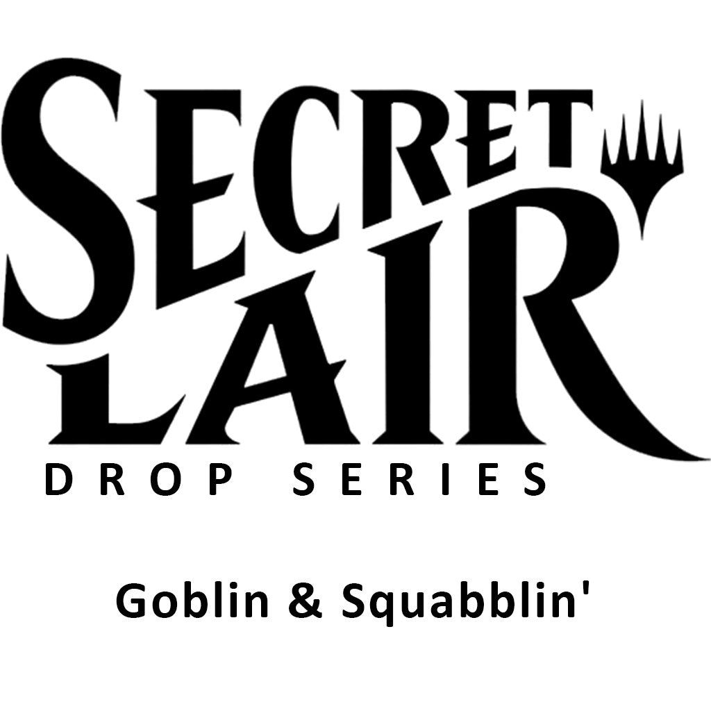 Secret Lair Drop: Goblin & Squabblin' - Non-Foil Edition