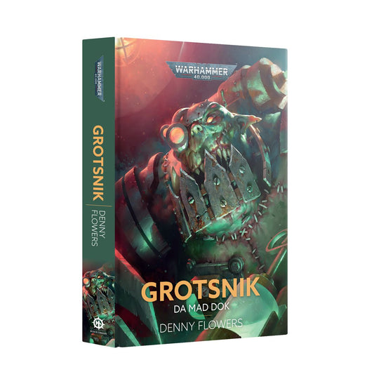 Warhammer: Grotsnik: Da Mad Dok (Hardback)
