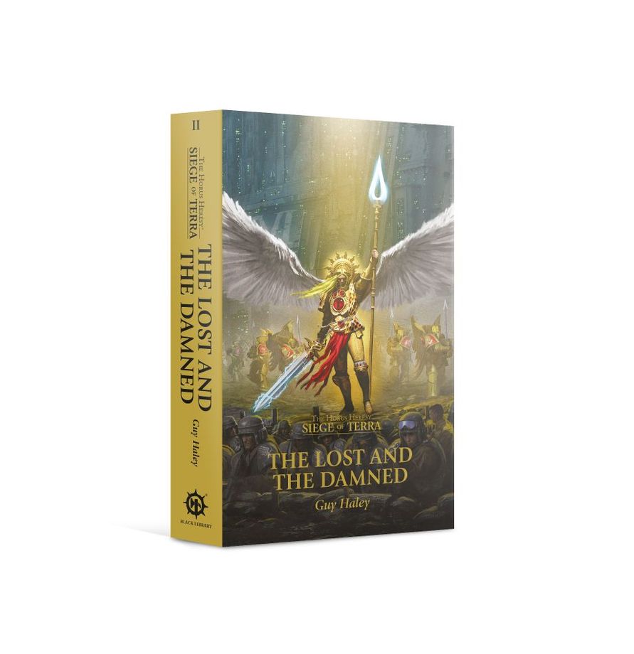 Warhammer: The Lost and the Damned (Paperback): Siege of Terra Book 2