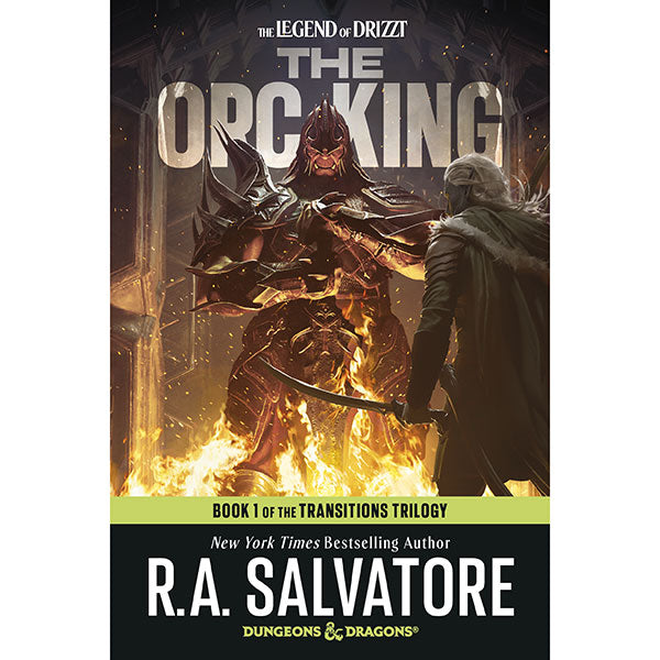 Dungeons & Dragons: The Legend of Drizzt- The Transitions Trilogy- The Orc King (Book 1)