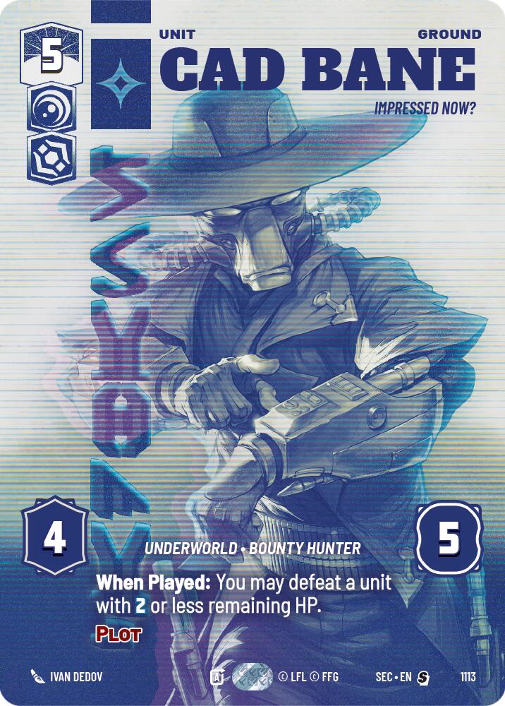 Cad Bane - Impressed Now? (Prestige Foil)