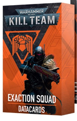 Warhammer 40K: Kill Team - Exaction Squad Datacards