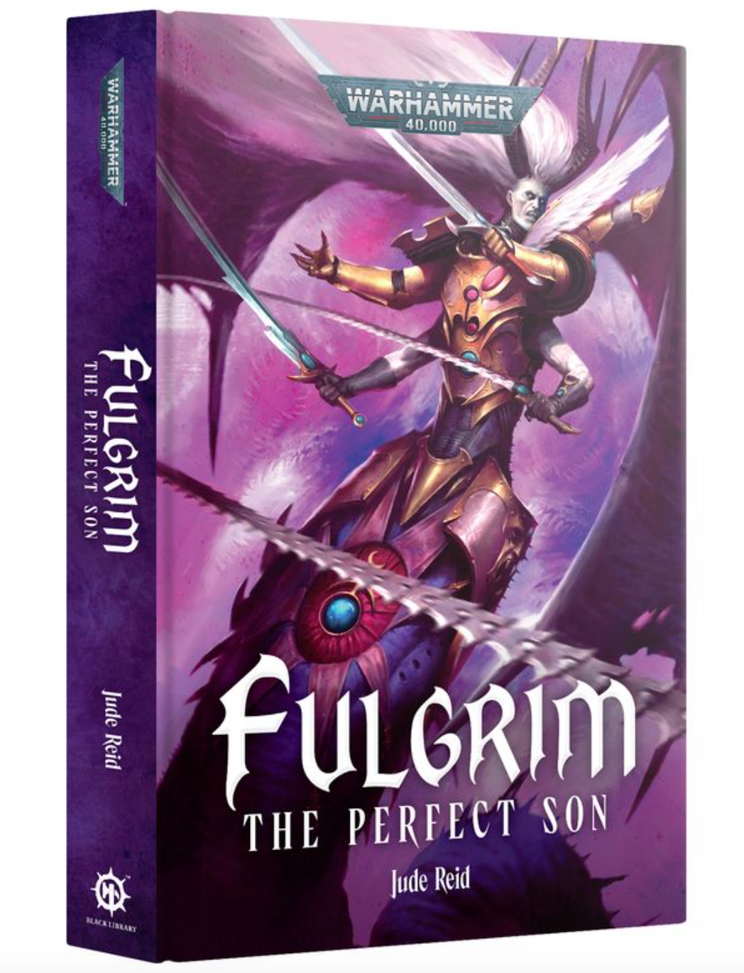 Warhammer: Fulgrim - The Perfect Son (Hardback)
