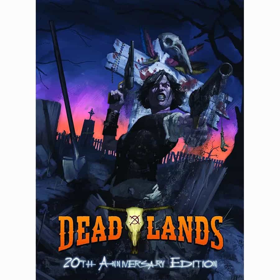 Deadlands Classic: 20th Anniversary Edition
