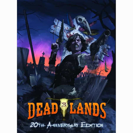 Deadlands Classic: 20th Anniversary Edition
